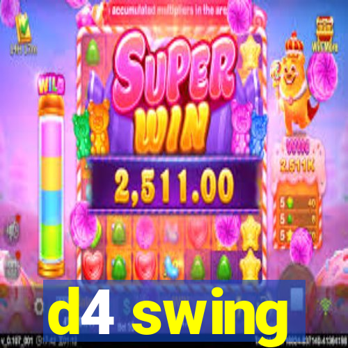 d4 swing