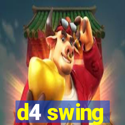 d4 swing