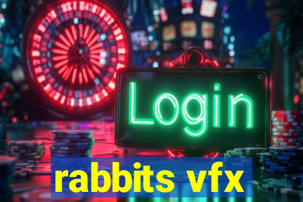 rabbits vfx