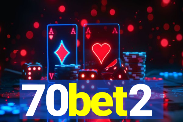 70bet2