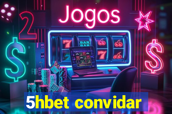 5hbet convidar