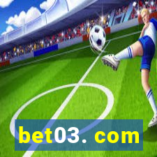 bet03. com