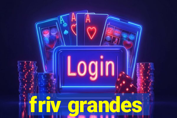 friv grandes