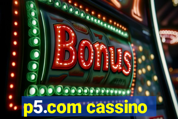 p5.com cassino