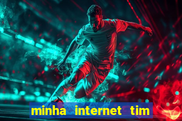 minha internet tim beta acabou como contratar mais