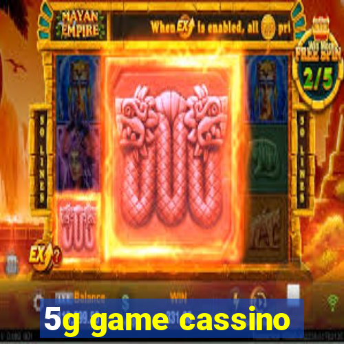 5g game cassino