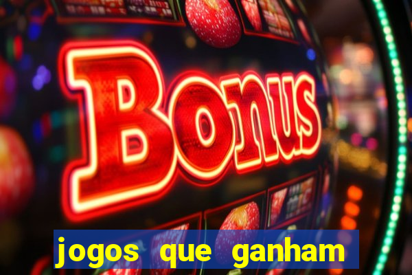 jogos que ganham dinheiro de verdade gratis