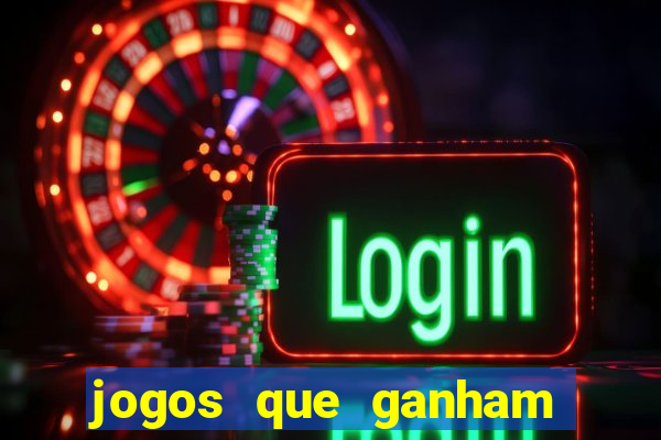 jogos que ganham dinheiro de verdade gratis