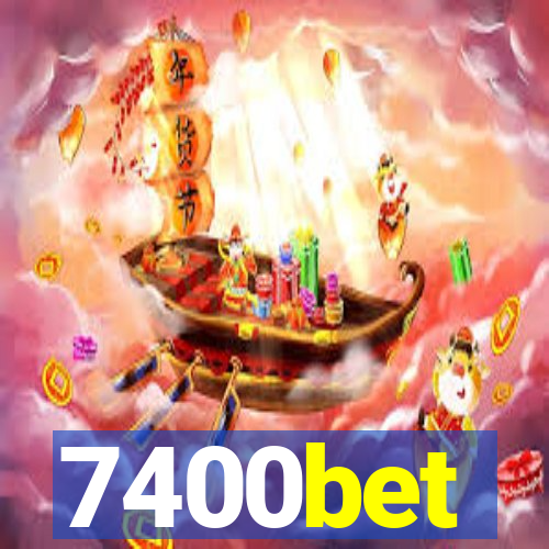 7400bet