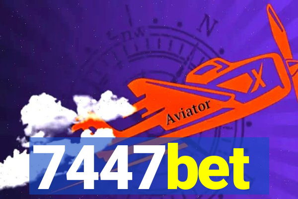 7447bet