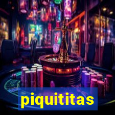 piquititas