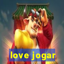 love jogar