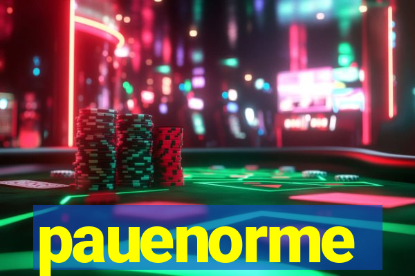 pauenorme