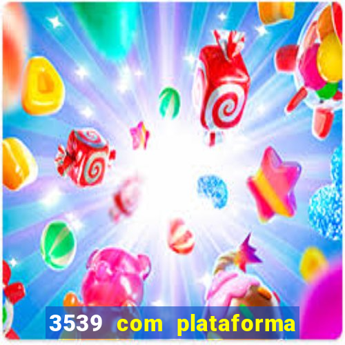 3539 com plataforma de jogos