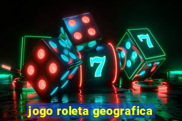 jogo roleta geografica