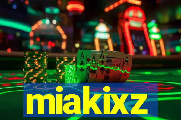 miakixz