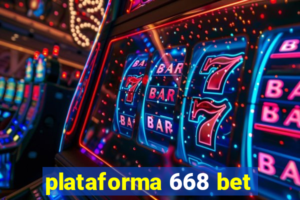 plataforma 668 bet