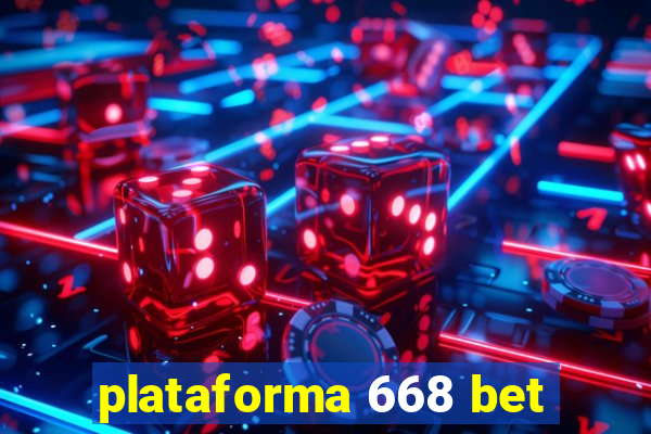 plataforma 668 bet