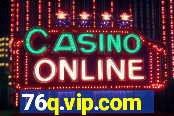 76q.vip.com