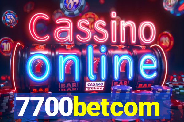 7700betcom