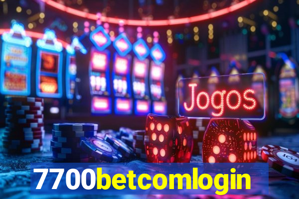 7700betcomlogin