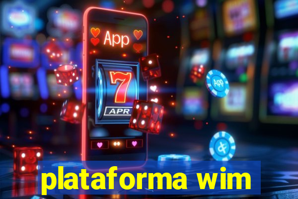 plataforma wim