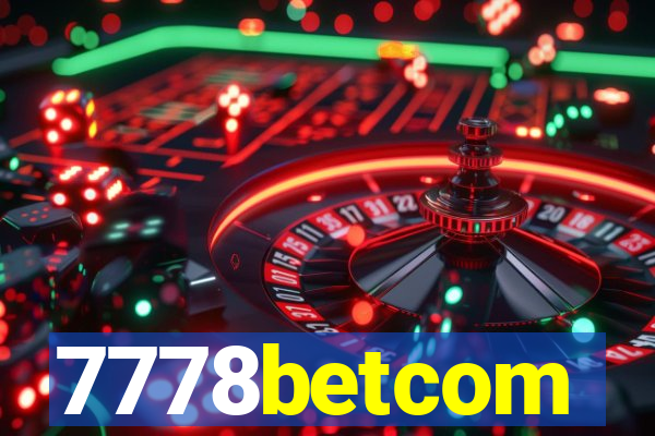 7778betcom