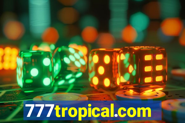 777tropical.com