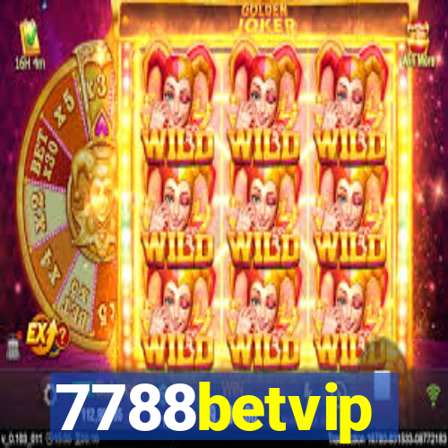 7788betvip