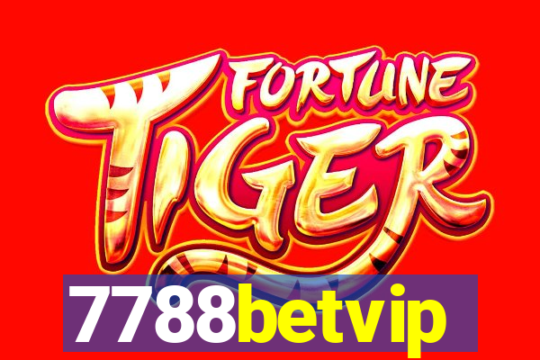 7788betvip