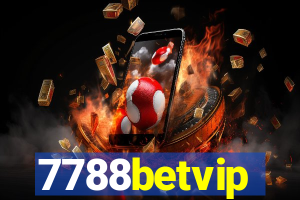 7788betvip