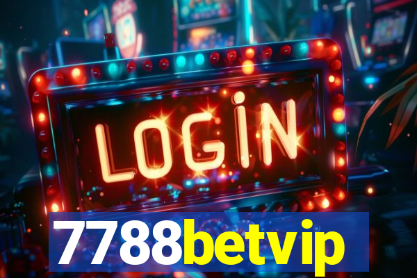 7788betvip