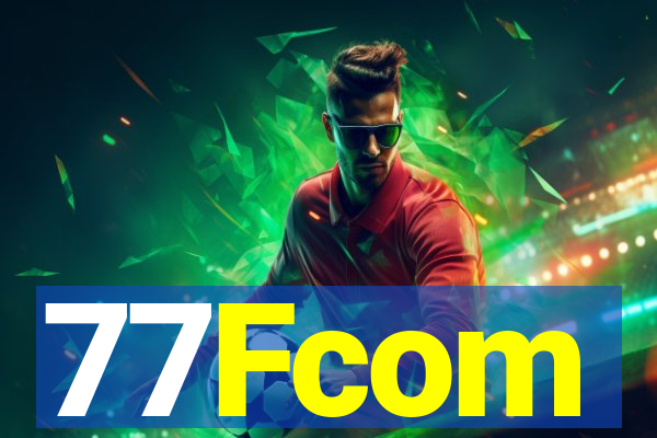 77Fcom