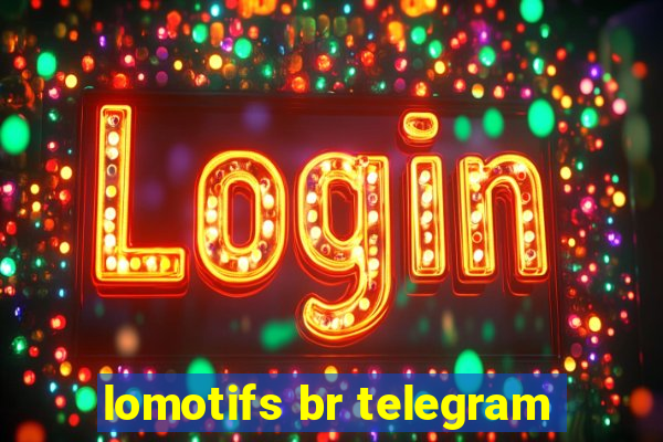 lomotifs br telegram