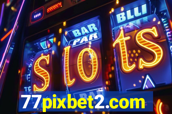 77pixbet2.com