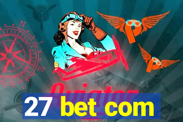 27 bet com