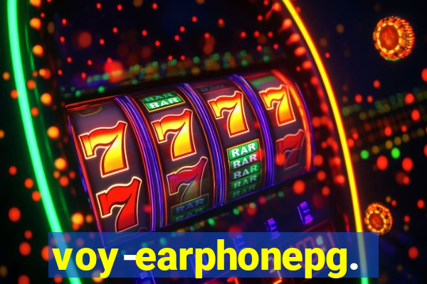 voy-earphonepg.com