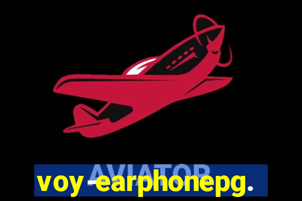 voy-earphonepg.com