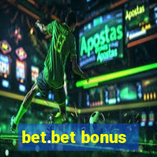 bet.bet bonus