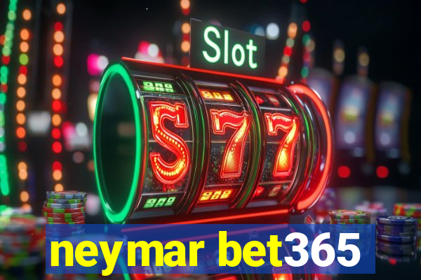 neymar bet365