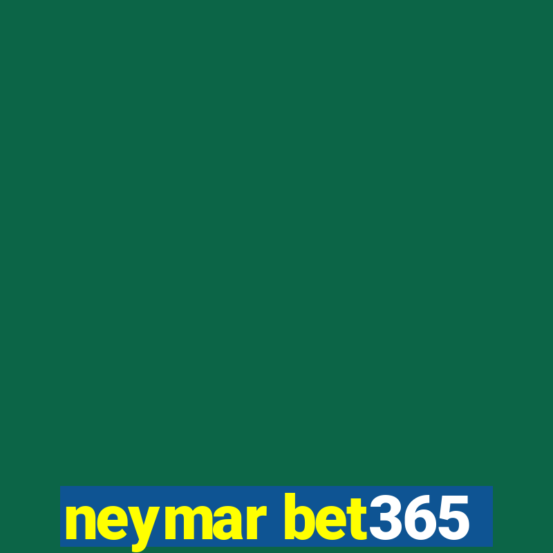 neymar bet365