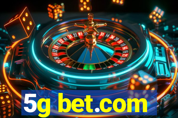 5g bet.com