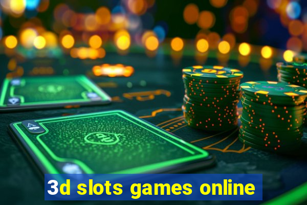 3d slots games online