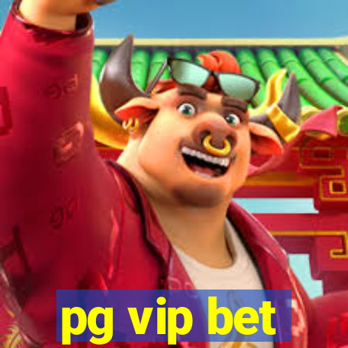 pg vip bet