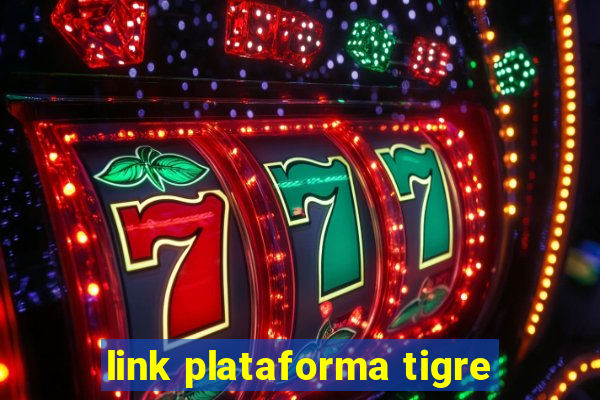 link plataforma tigre