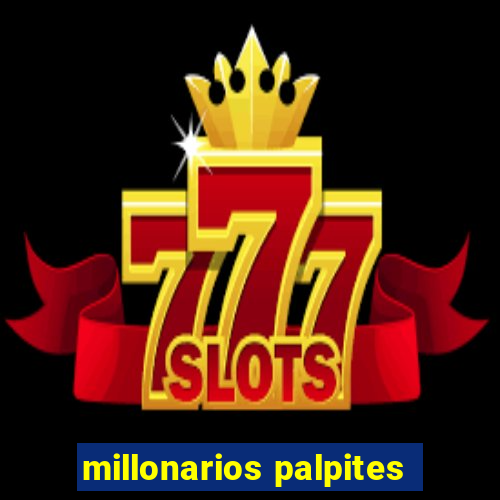 millonarios palpites