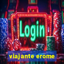 viajante erome