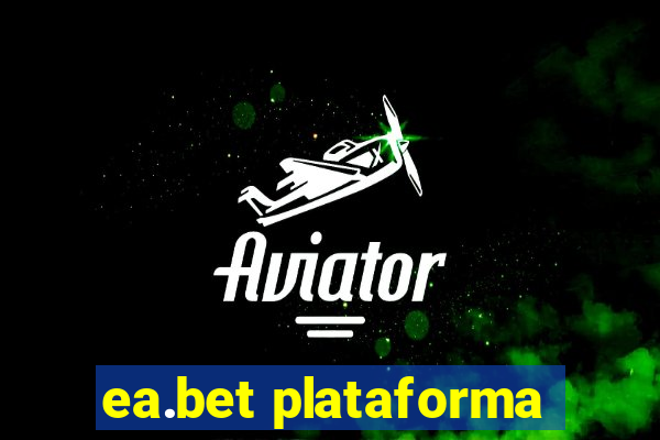 ea.bet plataforma