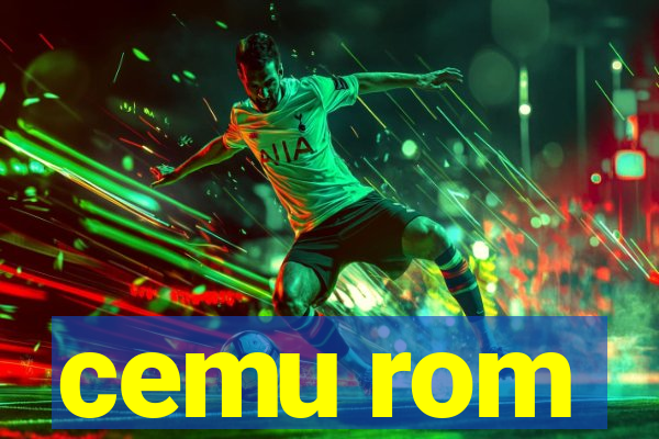 cemu rom