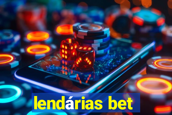 lendárias bet